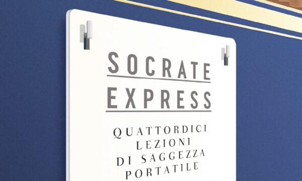Socrate express. Quattordici lezioni di saggezza portatile – Eric Weiner