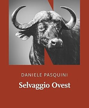 Selvaggio Ovest – Daniele Pasquini